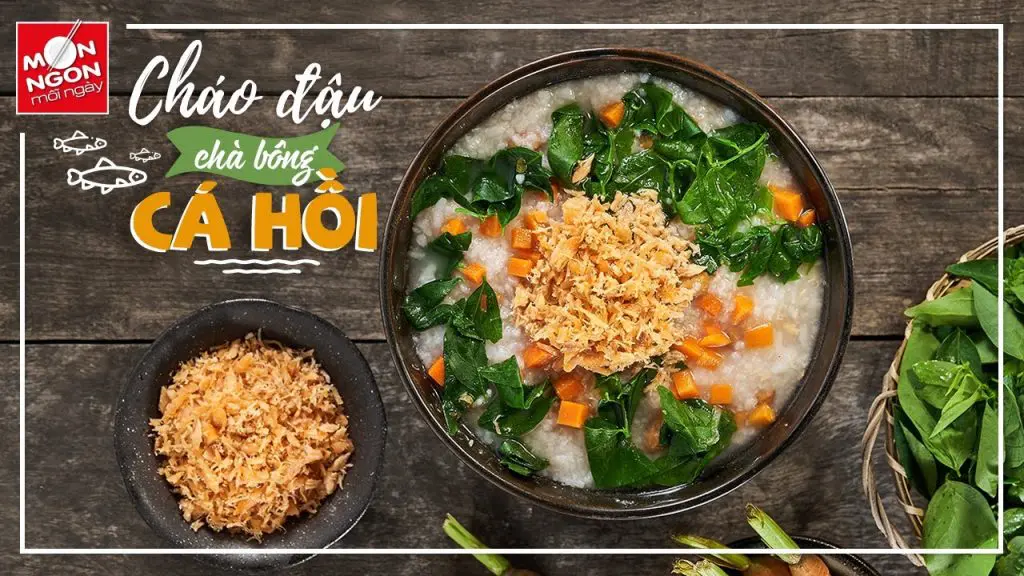 Cháo đậu chà bông cá hồi – bữa sáng thơm ngon, nhiều dinh dưỡng