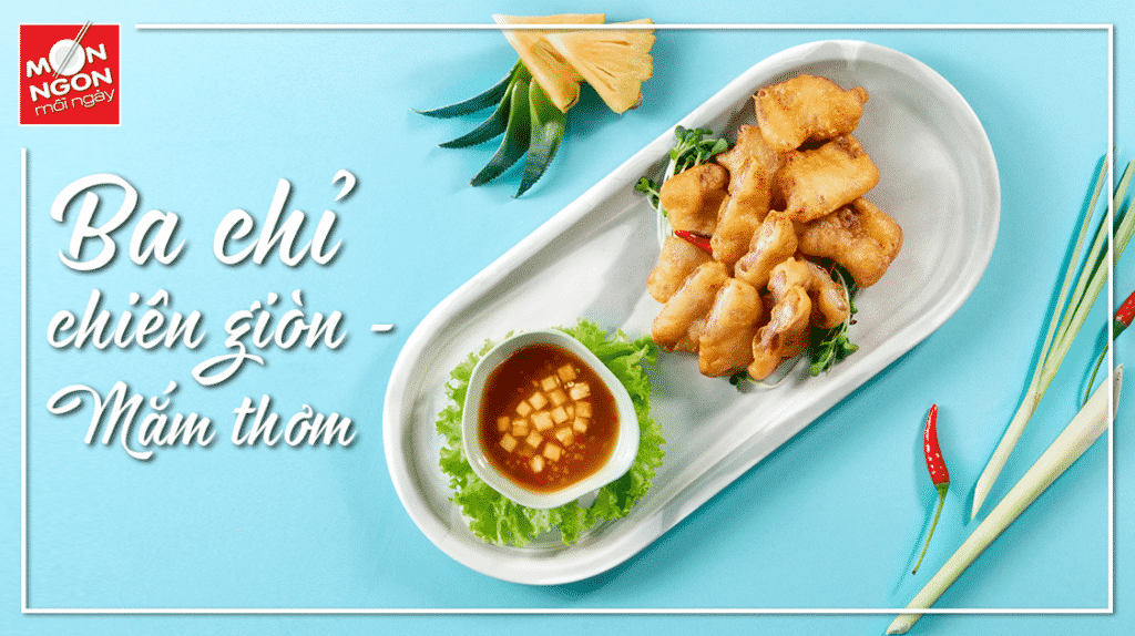 Cách làm ba chỉ chiên giòn mắm thơm giòn tan khó cưỡng