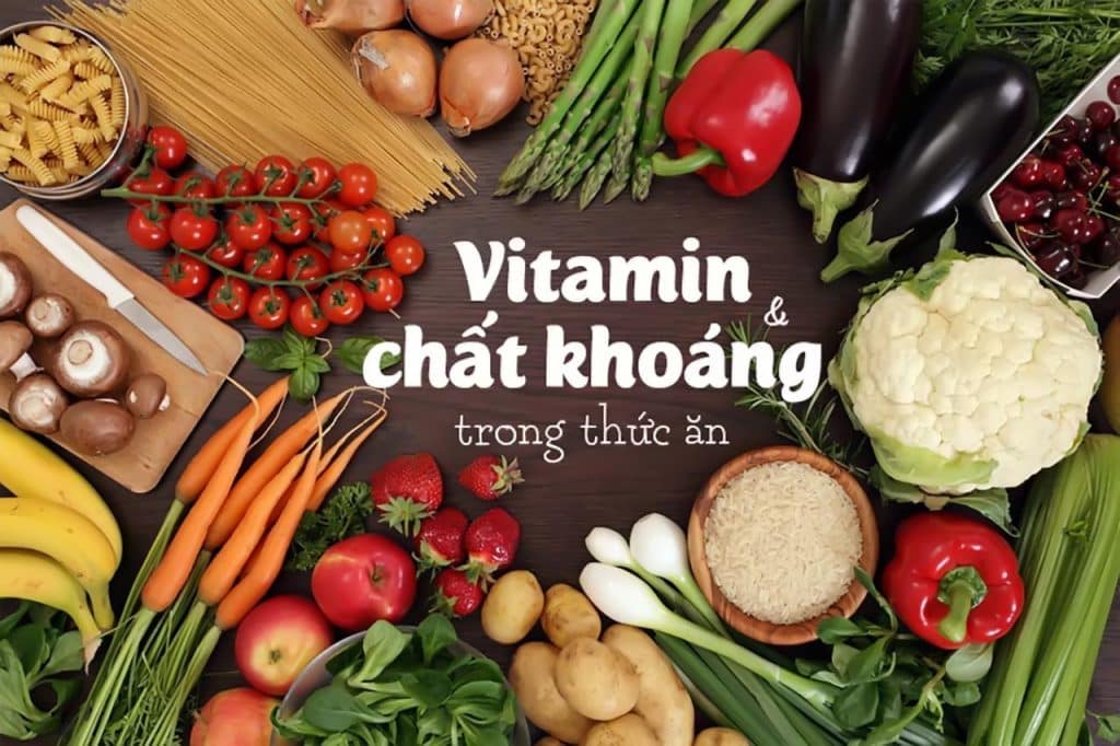 Vitamin và khoáng chất: Dinh dưỡng thiết yếu cho cơ thể