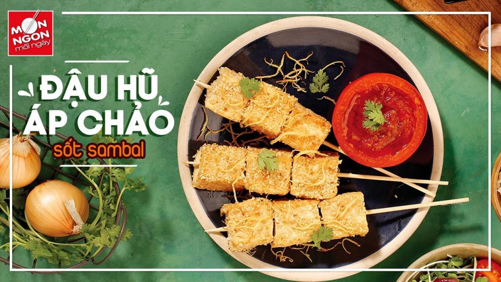 Đậu hũ áp chảo xốt sambal: Thử vị Indonesia ngay tại nhà